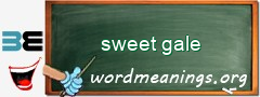 WordMeaning blackboard for sweet gale